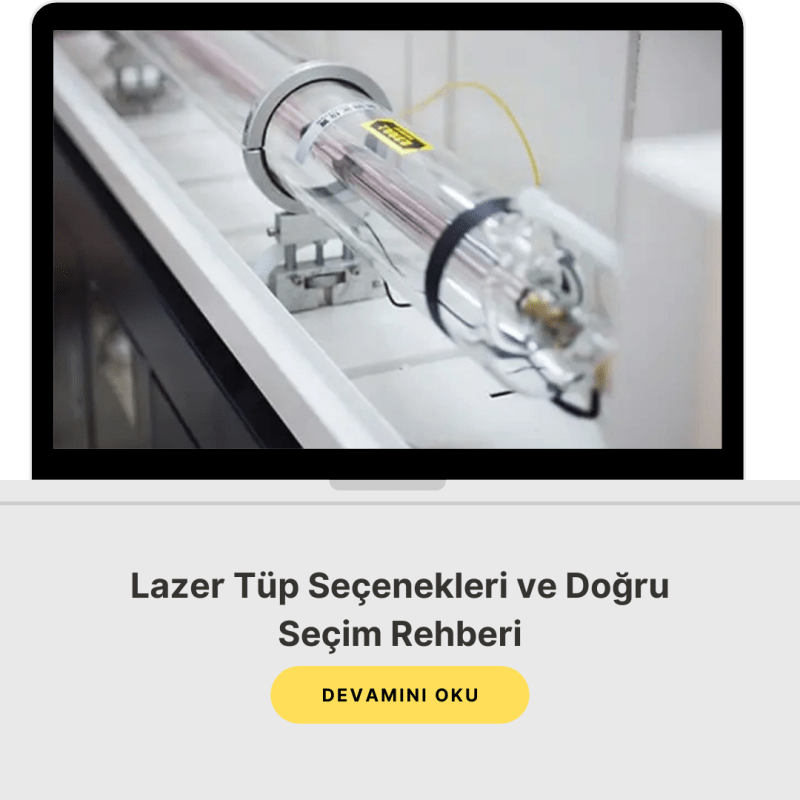 Lazer Tüp Seçenekleri ve Doğru Seçim Rehberi