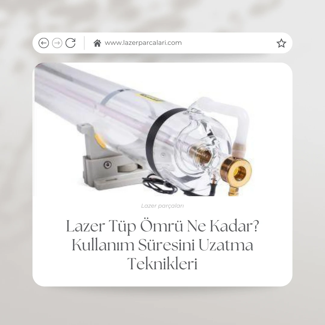 lazer tüp ömrü
